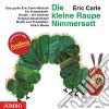 (Audiolibro) Die Kleine Raupe Nimmersatt-Geburtstagsausgabe libro