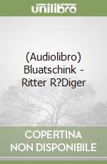 (Audiolibro) Bluatschink - Ritter R?Diger libro