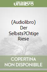 (Audiolibro) Der Selbsts?Chtige Riese libro