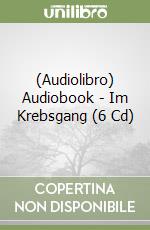 (Audiolibro) Audiobook - Im Krebsgang (6 Cd) libro