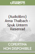 (Audiolibro) Anna Thalbach - Spuk Unterm Riesenrad libro