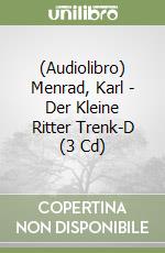 (Audiolibro) Menrad, Karl - Der Kleine Ritter Trenk-D (3 Cd) libro