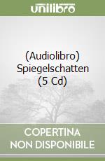 (Audiolibro) Spiegelschatten (5 Cd) libro