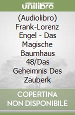 (Audiolibro) Frank-Lorenz Engel - Das Magische Baumhaus 48/Das Geheimnis Des Zauberk libro