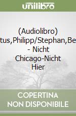 (Audiolibro) Baltus,Philipp/Stephan,Bernd - Nicht Chicago-Nicht Hier