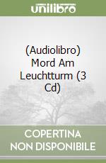 (Audiolibro) Mord Am Leuchtturm (3 Cd) libro
