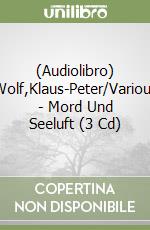 (Audiolibro) Wolf,Klaus-Peter/Various - Mord Und Seeluft (3 Cd) libro