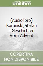 (Audiolibro) Kaminski,Stefan - Geschichten Vom Advent libro