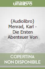 (Audiolibro) Menrad, Karl - Die Ersten Abenteuer Von libro