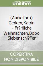 (Audiolibro) Gerken,Katrin - Fr?Hliche Weihnachten,Bobo Siebenschl?Fer libro