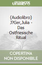 (Audiolibro) J?Ger,Julia - Das Ostfriesische Ritual libro