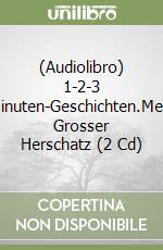 (Audiolibro) 1-2-3 Minuten-Geschichten.Mein Grosser Herschatz (2 Cd) libro