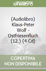 (Audiolibro) Klaus-Peter Wolf - Ostfriesenfluch (12.) (4 Cd) libro