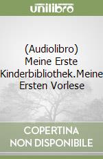 (Audiolibro) Meine Erste Kinderbibliothek.Meine Ersten Vorlese libro