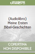 (Audiolibro) Meine Ersten Bibel-Geschichten libro