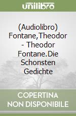 (Audiolibro) Fontane,Theodor - Theodor Fontane.Die Schonsten Gedichte libro