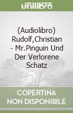 (Audiolibro) Rudolf,Christian - Mr.Pinguin Und Der Verlorene Schatz libro