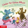 (Audiolibro) Lieder Fuer Kleine Maeuse libro