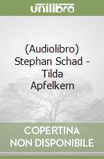 (Audiolibro) Stephan Schad - Tilda Apfelkern libro