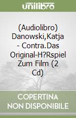 (Audiolibro) Danowski,Katja - Contra.Das Original-H?Rspiel Zum Film (2 Cd) libro