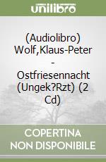 (Audiolibro) Wolf,Klaus-Peter - Ostfriesennacht (Ungek?Rzt) (2 Cd) libro