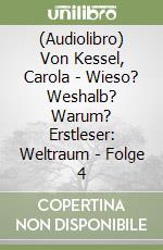 (Audiolibro) Von Kessel, Carola - Wieso? Weshalb? Warum? Erstleser: Weltraum - Folge 4 libro