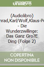 (Audiolibro) Menrad,Karl/Wolf,Klaus-Peter - Die Wunderzwillinge: Das Ganz Gro?E Ding (Folge 2) libro