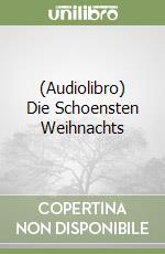 (Audiolibro) Die Schoensten Weihnachts libro