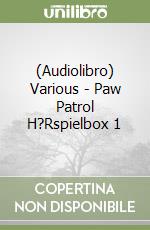 (Audiolibro) Various - Paw Patrol H?Rspielbox 1 libro