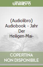 (Audiolibro) Audiobook - Jahr Der Heiligen-Mai- libro