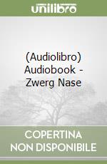 (Audiolibro) Audiobook - Zwerg Nase libro
