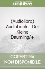 (Audiolibro) Audiobook - Der Kleine Daumling/+ libro