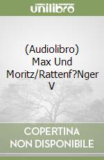 (Audiolibro) Max Und Moritz/Rattenf?Nger V libro