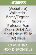(Audiolibro) Vollbrecht, Bernd/Tegeler, Nicolai - Professor Van Dusen Setzt Auf Mord (Neue F?Lle 09) Neue libro