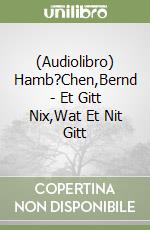 (Audiolibro) Hamb?Chen,Bernd - Et Gitt Nix,Wat Et Nit Gitt libro