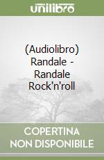 (Audiolibro) Randale - Randale Rock'n'roll