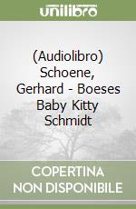 (Audiolibro) Schoene, Gerhard - Boeses Baby Kitty Schmidt libro