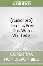 (Audiolibro) Herricht/Preil - Das Waren Wir Teil 3 libro