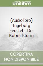 (Audiolibro) Ingeborg Feustel - Der Koboldsturm libro