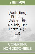 (Audiolibro) Pispers, Volker - Bis Neulich, Der Letzte A (2 Cd)