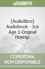 (Audiolibro) Audiobook - Ice Age 1-Original Hoersp libro