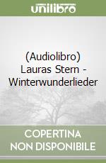 (Audiolibro) Lauras Stern - Winterwunderlieder libro