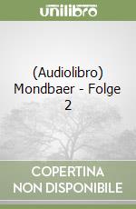 (Audiolibro) Mondbaer - Folge 2 libro