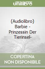 (Audiolibro) Barbie - Prinzessin Der Tierinsel- libro