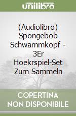 (Audiolibro) Spongebob Schwammkopf - 3Er Hoekrspiel-Set Zum Sammeln libro