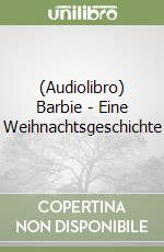 (Audiolibro) Barbie - Eine Weihnachtsgeschichte libro