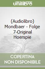 (Audiolibro) Mondbaer - Folge 7-Original Hoerspie libro