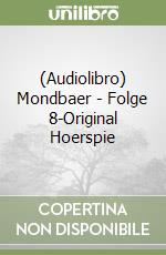 (Audiolibro) Mondbaer - Folge 8-Original Hoerspie libro