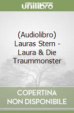 (Audiolibro) Lauras Stern - Laura & Die Traummonster libro