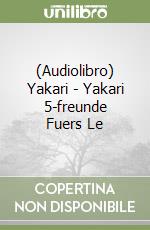 (Audiolibro) Yakari - Yakari 5-freunde Fuers Le libro